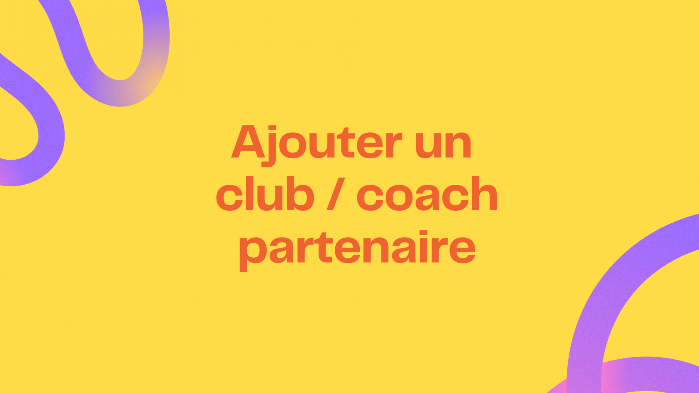 Add a partner club or coach